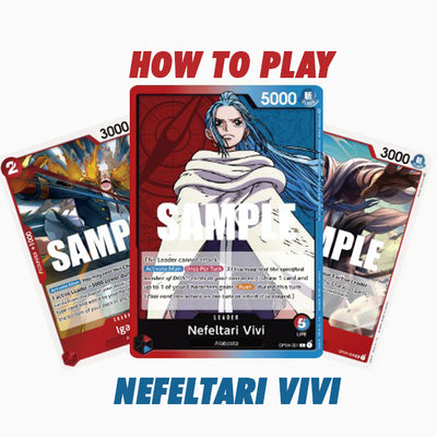 How to play Nefeltari Vivi  (Red/Blue) - One Piece Card Game